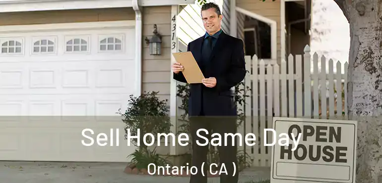  Sell Home Same Day Ontario ( CA )
